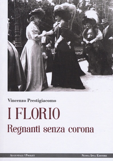 Trappeto, si presenta  il libro: I Florio, Regnanti senza Corona