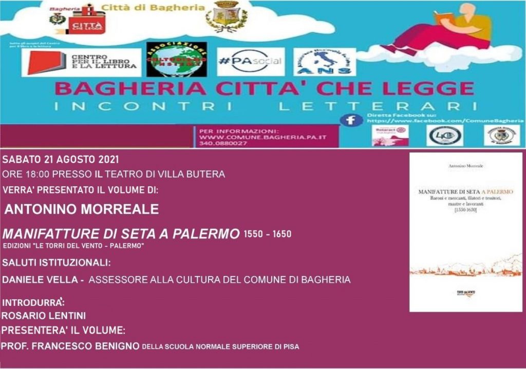 BAGHERIA CITTÀ CHE LEGGE: SABATO 21 AGOSTO SI PRESENTA IL LIBRO: “MANIFATTURE DI SETA A PALERMO 1550 – 1650 “DI ANTONINO MORREALE.