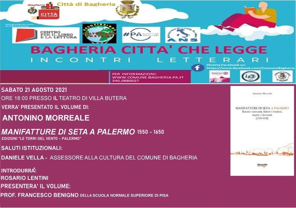 BAGHERIA CITTÀ CHE LEGGE: SABATO 21 AGOSTO SI PRESENTA IL LIBRO: “MANIFATTURE DI SETA A PALERMO 1550 – 1650 “DI ANTONINO MORREALE.