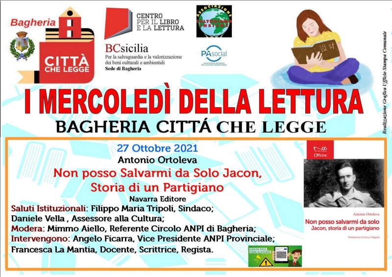 RASSEGNA LETTERARIA “I MERCOLEDÌ DELLA LETTURA – BAGHERIA CITTÀ CHE LEGGE”: IL 27 OTTOBRE SI PRESENTA: “NON POSSO SALVARMI DA SOLO – JACON, STORIA DI UN PARTIGIANO”.